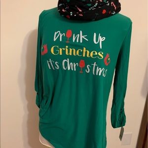 Drink Up Grinches it is Christmas Shirt with scarf